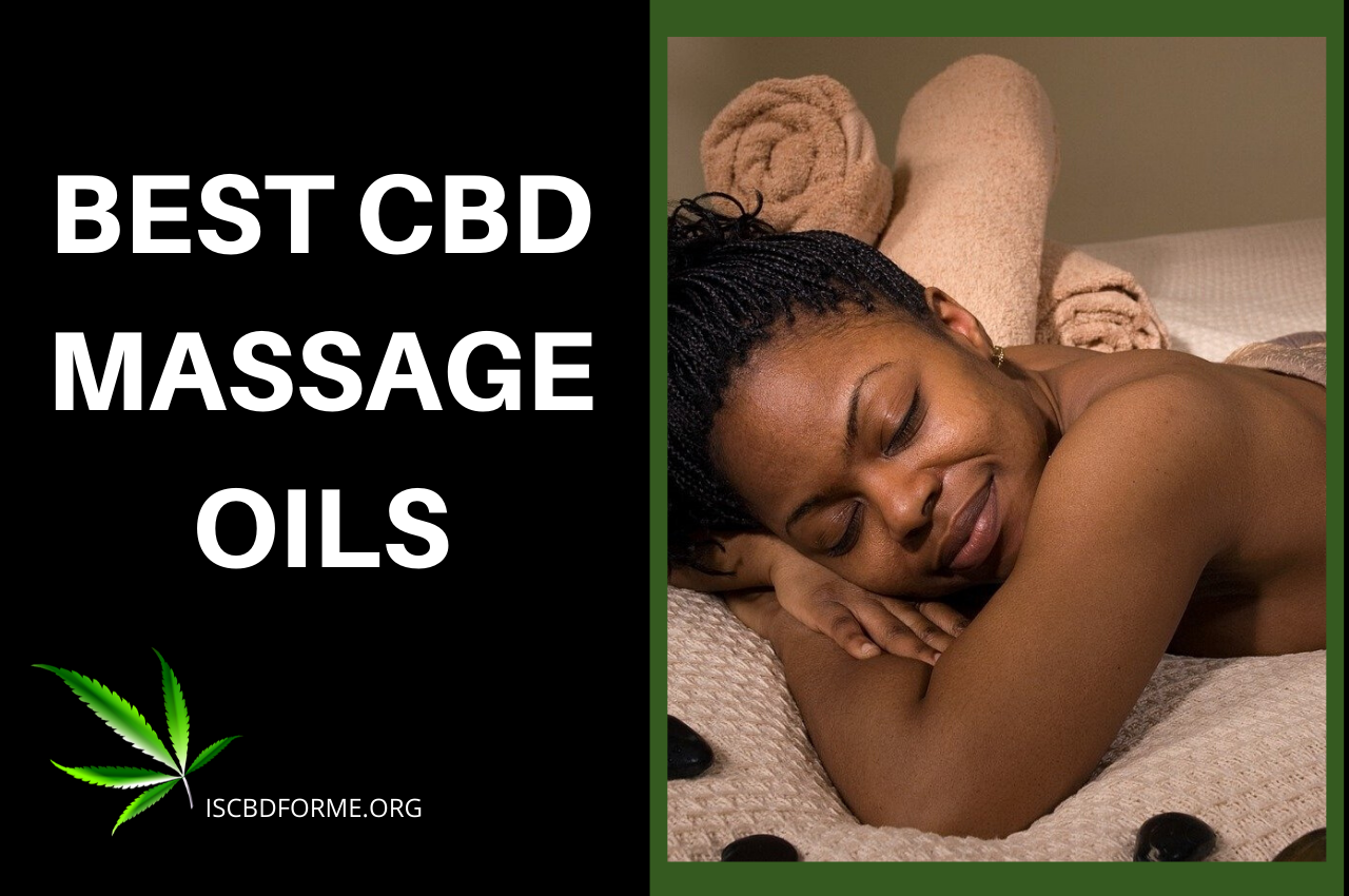 Best CBD Massage Oils Selected for You