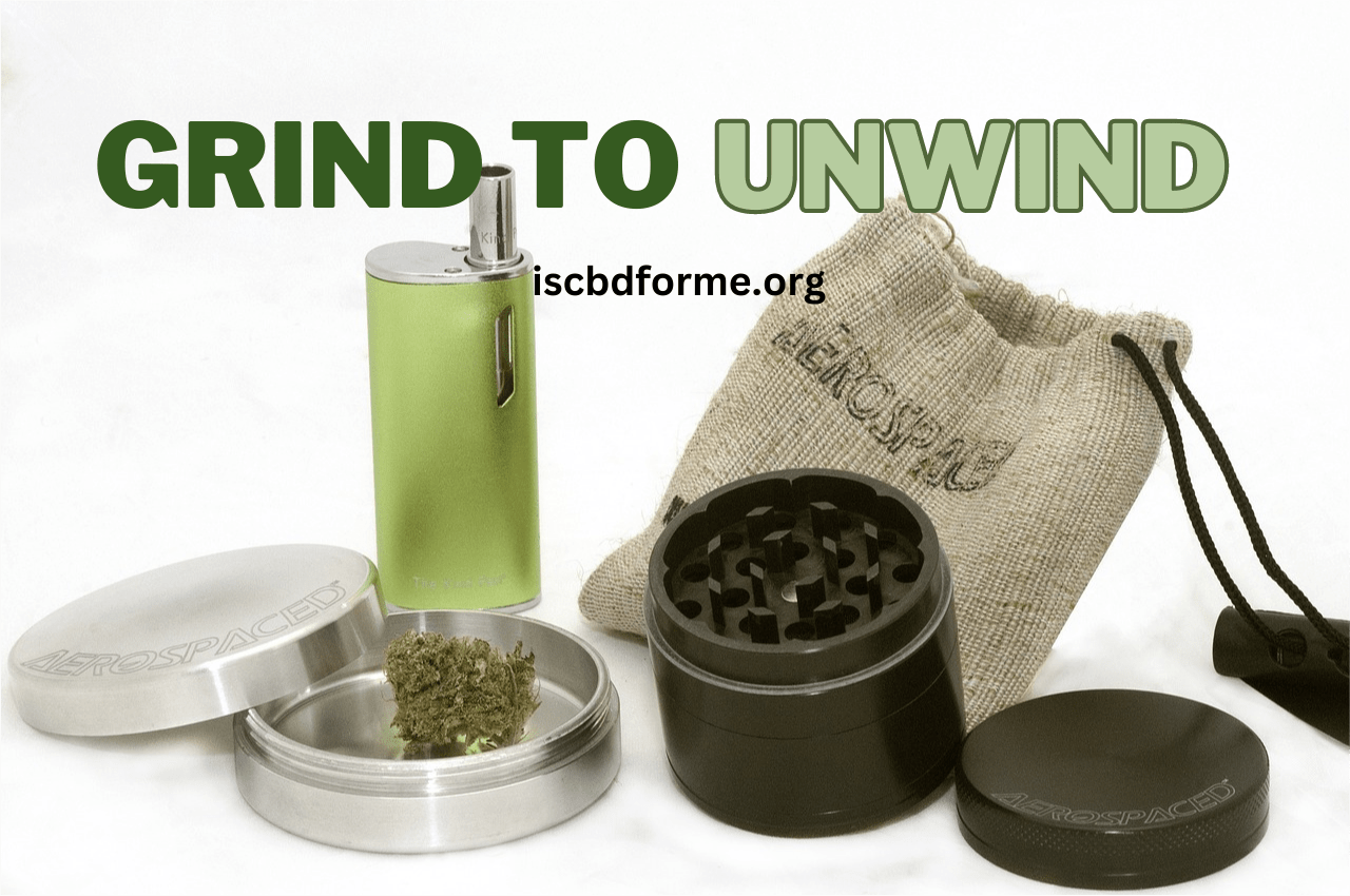 Unlock the Daily Benefits of High Quality Cannabis Grinders