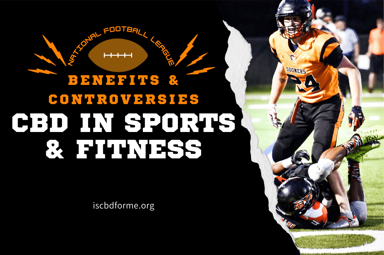 CBD in Sports and Fitness: Benefits and Controversies